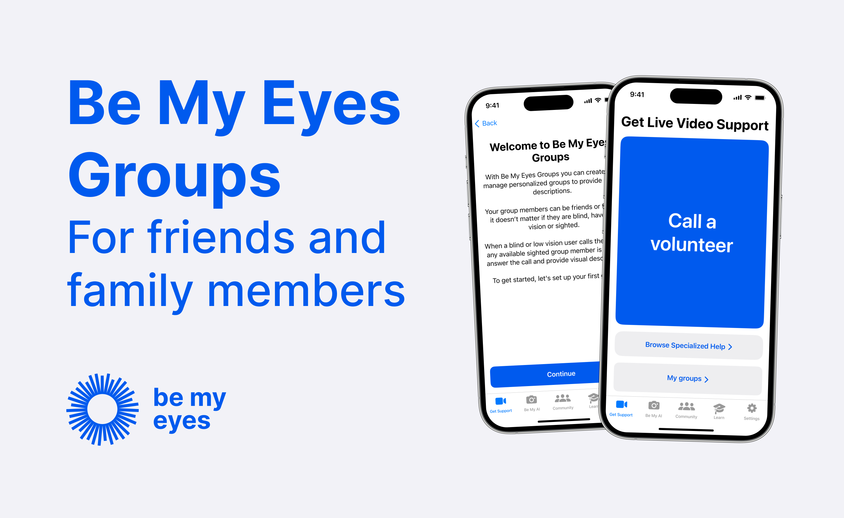 Smartphones showcasing the Be My Eyes app interface beside the text "Be My Eyes Groups For friends and family members." The screen lights up with connectivity, featuring the Be My Eyes logo elegantly placed at the bottom left.