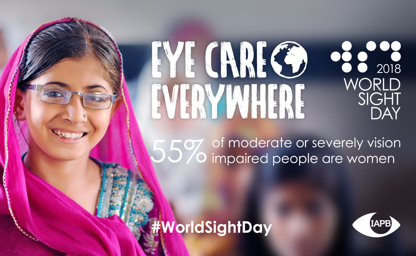 A young girl with glasses and a pink headscarf smiles warmly. The text celebrates "Eye Care Everywhere" for World Sight Day 2018, emphasizing that 55% of those needing vision support are women. Hashtag: #WorldSightDay.