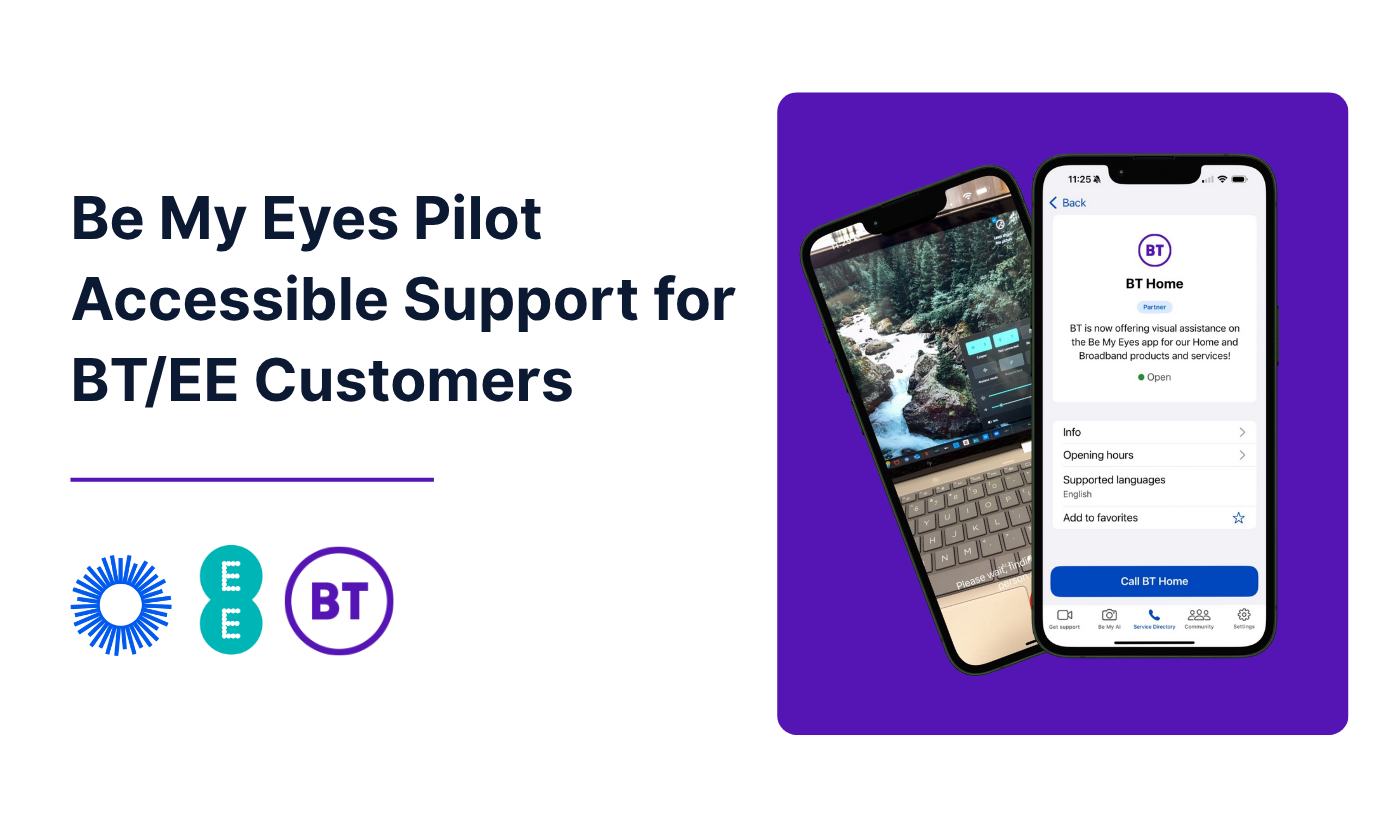 Two smartphones display the Be My Eyes app interface, with text promoting accessible support for BT and EE customers through a pilot program.