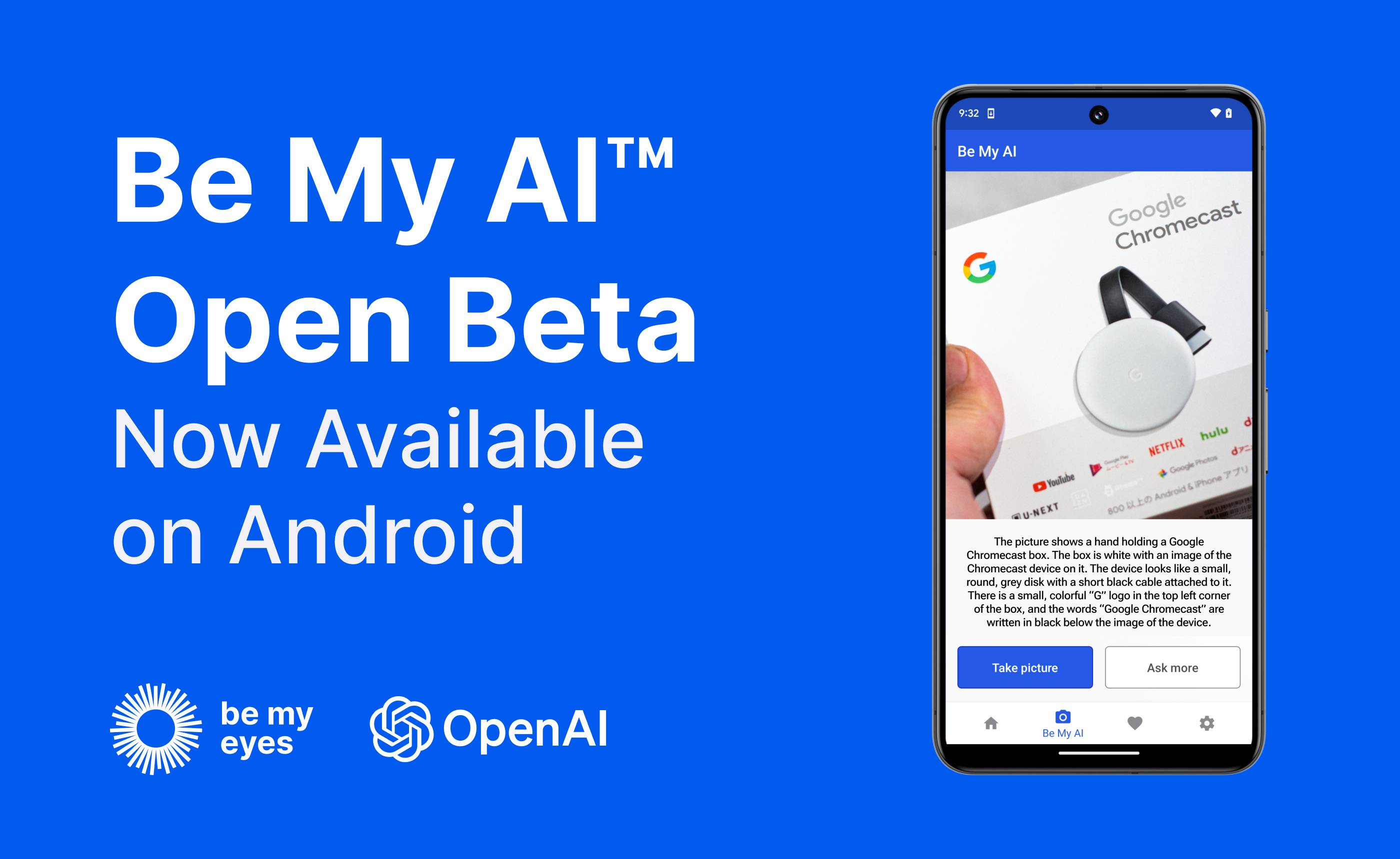 Be My AI Open Beta Available on Android" text on the left; a smartphone screen to the right shows a hand holding a Google Chromecast, accompanied by descriptive and camera options.